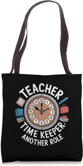 Teacherpreneur Time Keeper Slogan Tote Bag